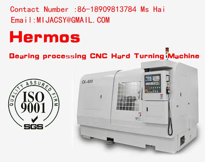 Bearing processing CNC Hard Turning Machine _ Hermos