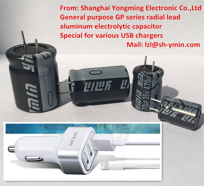 YMIN GP radial lead capacitors generally used for fast USB car charger USB travel charger