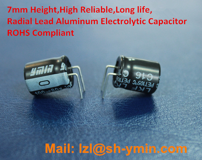 YMIN HOTTEST Miniature Radial Lead aluminum electrolytic capacitor 7mm Height
